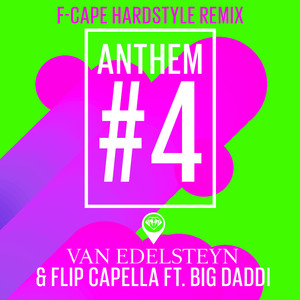 Anthem #4 (F-Cape Hardstyle Remix Edit)