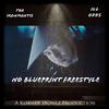 Tha IronMantis - No Blueprint Freestyle (feat. iLL oDDs)
