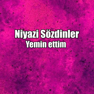 Yemin ettim