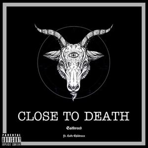 Close to Death