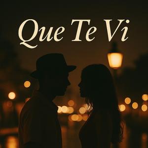 Que Te Vi