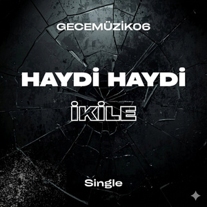 Haydi Haydi ikile