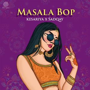 Masala Bop (Kesariya X Sadqay)