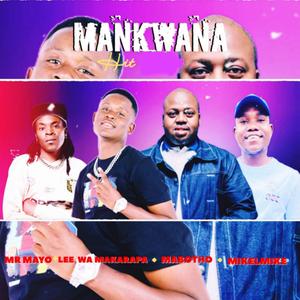 MANKWANA HIT