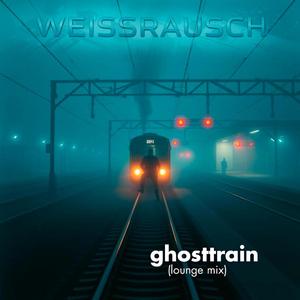 ghosttrain (lounge mix)