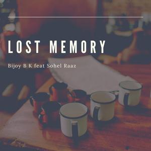 LOST MEMORY (feat. Sohel Raaz)