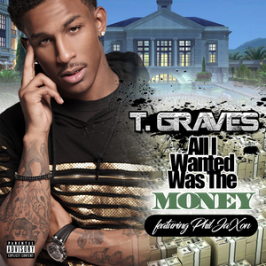 All I Wanted Was the Money (feat. Phil JaXon)