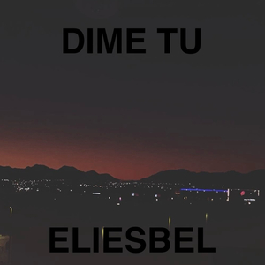 Dime Tu