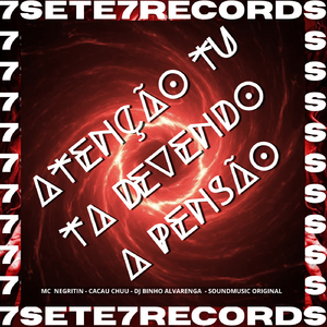 ATENÇÃO TU TÁ DEVENDO A PENSÃO