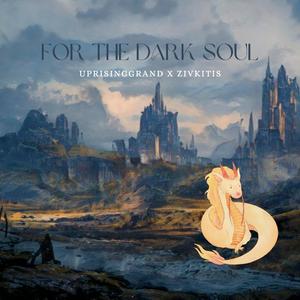 For the Dark Soul (feat. Zivkitis)