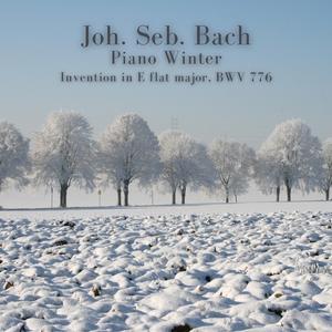 Invention in E flat major, BWV 776 (Bach Piano Works, Chillin Piano Classic, Winter Dream)