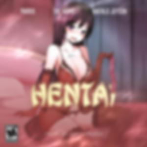 HENTAI (feat. JEYSON, THE MOYS & MUZIKPRADO)