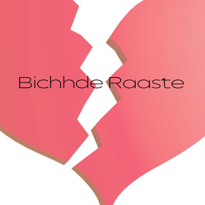 Bichhde Raaste