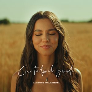 Cu Tălpile Goale (Alex Mako & DJ Marvio Remix)