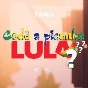 Cadê a picanha Lula?