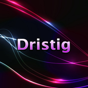 Dristig