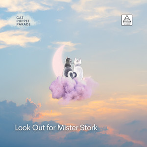 Look Out for Mister Stork