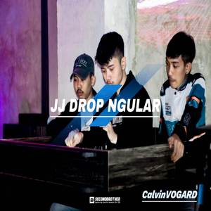 DROP JJ NGULAR