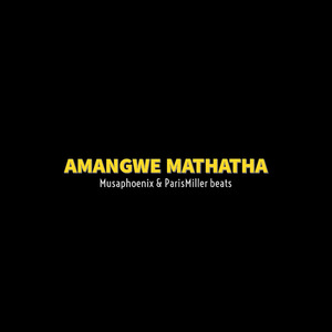 Amangwe Mathatha