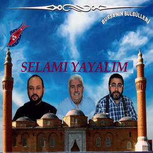 Bursa'nın Manevi Bülbülleri