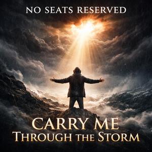 Carry Me Through the Storm