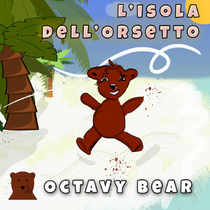 L'Isola dell'Orsetto (Storie per bambini)