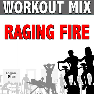 Raging Fire (Workout Mix)
