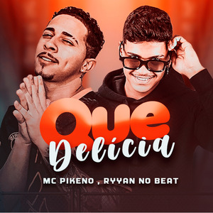 Que Delicia