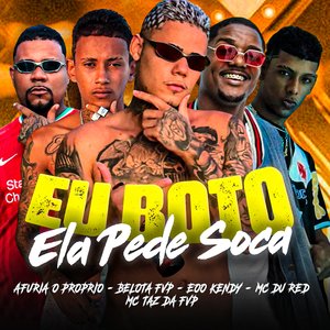 Eu Boto Ela Pede Soca