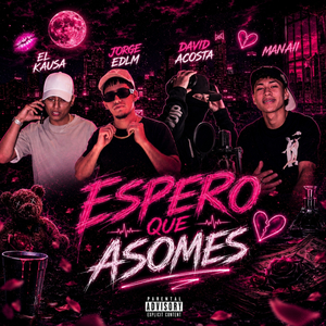 Espero Que Asomes