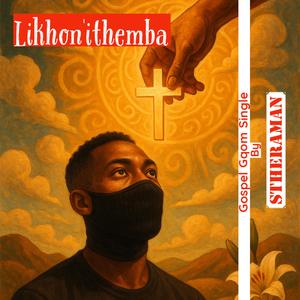 Likhon'ithemba (Gospel Gqom)