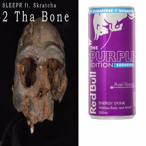 2 Tha Bone (feat. Skratcha)