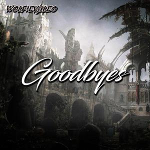 Goodbyes