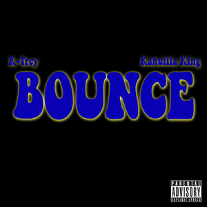 Bounce (feat. Kahuilla King)
