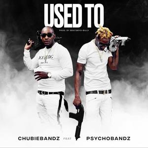 Used too (feat. Psycho bandz) (Radio Edit)