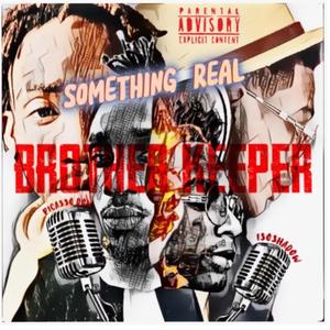 Something Real (feat. PicassDon)