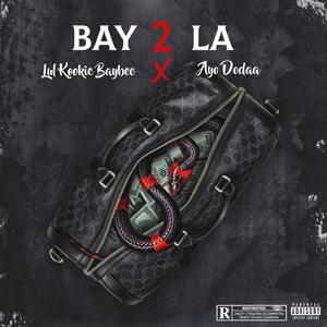 Bay 2 la (feat. Ayo Dodaa)