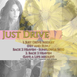 Just Drive Medley (Hit and Run / Back 2 Heaven Sunflower Mix)