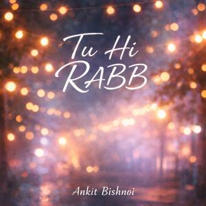 Tu Hi Rabb