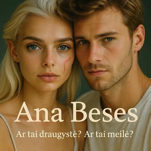 Ar tai draugystė? Ar tai meilė?