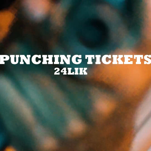 Punching Tickets