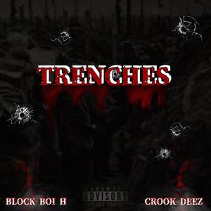 Trenches (feat. Crook Deez)