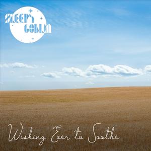 Wishing Ever to Soothe