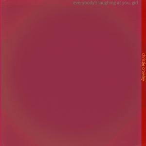 Everybody's Laughing At You, Girl. (Live Session @ Vieille Ruche)