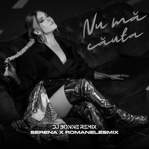Nu ma cauta (Dj Bonne Remix)