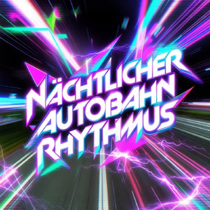 Nächtlicher Autobahn Rhythmus