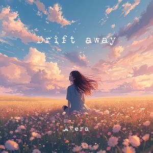 Drift away