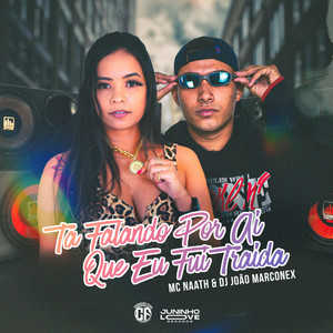 Ta Falando Por Ai Que Eu Fui Traída