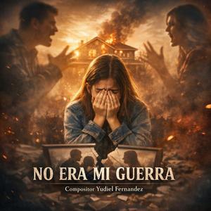 No era mi Guerra