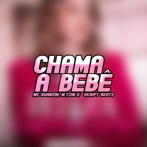 Chama a Bebê